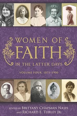 Seller image for Women of Faith in the Latter Days, 1871-1900; Volume 4 1871-1900 for sale by Confetti Antiques & Books
