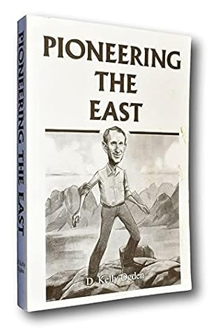 Seller image for Pioneering the East D Kelly Ogden Holy Land Israel Rare Mormon LDS for sale by Confetti Antiques & Books