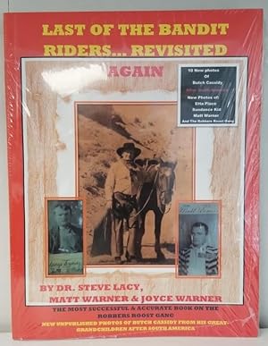 THE LAST OF THE BANDIT RIDERS . . . REVISITED. . .Again