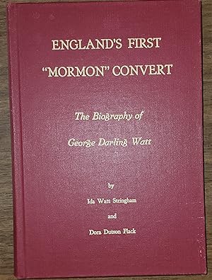 Seller image for England's First "Mormon" Convert; The Biography of George Darling Watt for sale by Confetti Antiques & Books
