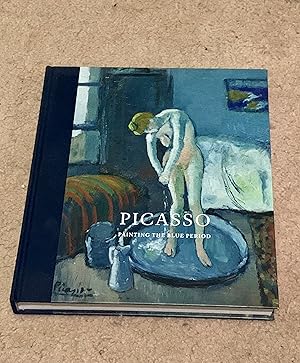 Immagine del venditore per Picasso: Painting the Blue Period venduto da The Poet's Pulpit
