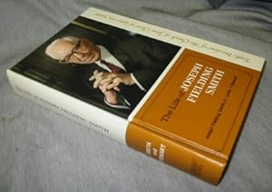 Seller image for THE LIFE OF JOSEPH FIELDING SMITH - Tenth President of the Church of Jesus Christ of Latter-Day Saints for sale by Confetti Antiques & Books