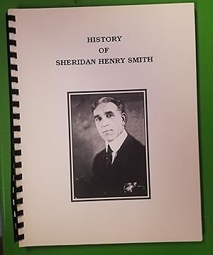 History of Sheridan Henry Smith; as recorded on tape by a grandson, Lawrence Schoenrock in 1953