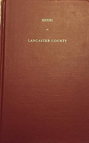 Seller image for History of Lancaster County, To Which is Prefixed a Brief Sketch of the Early History of Pennsylvania for sale by Confetti Antiques & Books