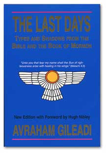 The Last Days - Types and Shadows from the Bible and the Book of Mormon
