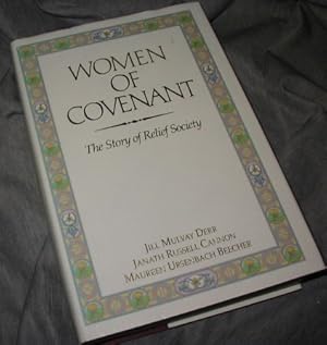 Bild des Verkufers fr Women of Covenant - The Story of the Relief Society zum Verkauf von Confetti Antiques & Books