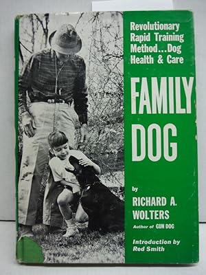 Family Dog: Revolutionary Rapid Training Method; Revised Edition