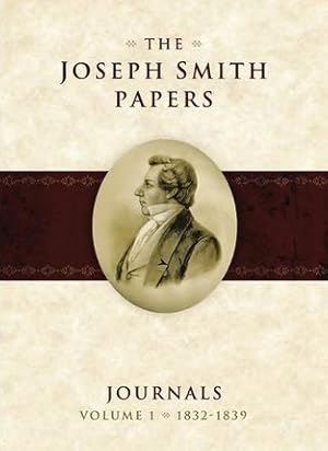 The Joseph Smith Papers - Journals, Vol. 1: 1832-1839
