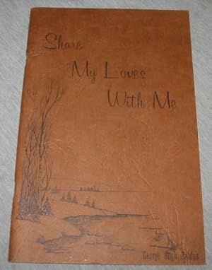 Seller image for Share My Loves with Me for sale by Confetti Antiques & Books