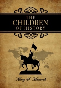 The Children of History - Later Times (A. D. 1000 to 1910)