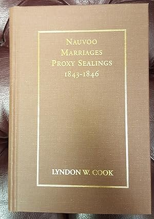 Nauvoo Marriages; Proxy Sealings 1843-1846