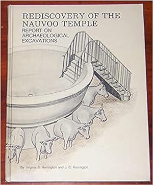 Immagine del venditore per Rediscovery of the Nauvoo Temple - Report on the Archaelogical Excavations venduto da Confetti Antiques & Books