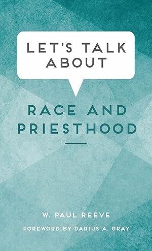 Imagen del vendedor de Let's Talk About: Race and Priesthood a la venta por Confetti Antiques & Books