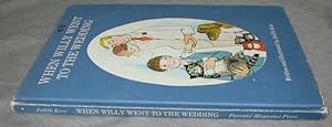 Seller image for When Willy went to the Wedding for sale by Confetti Antiques & Books