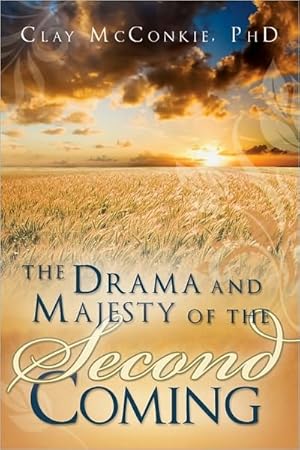 The Drama and Majesty of the Second Coming