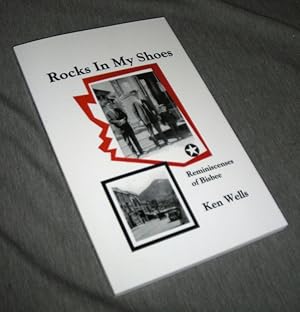 Immagine del venditore per Rocks in My Shoes - Reminiscenses of Bisbee 1923-1943 venduto da Confetti Antiques & Books