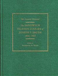 My Candid Opinion - The Sandwich Islands Diaries of Joseph F. Smith 1856 - 1857