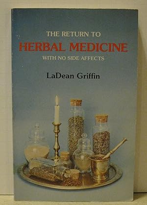 Immagine del venditore per The Return to Herbal Medicine with No Side Affects venduto da Confetti Antiques & Books
