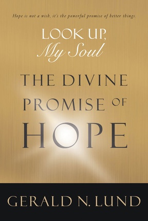 Look Up, My Soul - The Divine Promise of Hope