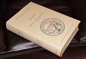 The Works of Hubert Howe Bancroft; Volume XX History of California Vol. 3; 1825 -1840 History of ...
