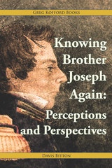 Image du vendeur pour Knowing Brother Joseph Again - Perceptions and Perspectives mis en vente par Confetti Antiques & Books