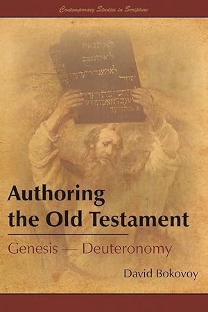 Authoring the Old Testament: GenesisDeuteronomy