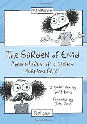 Image du vendeur pour The Garden of Enid; Adventures of a Weird Mormon Girl, Part One mis en vente par Confetti Antiques & Books