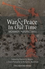 Image du vendeur pour War and Peace in Our Time: Mormon Perspectives mis en vente par Confetti Antiques & Books