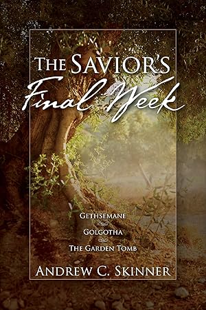 The Savior's Final Week: A 3-in-1 Paperback Omnibus