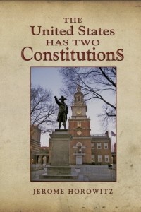 The United States Has Two Constitutions