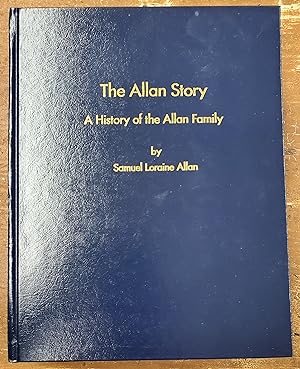 The Allan Story; A History of the Allan Family
