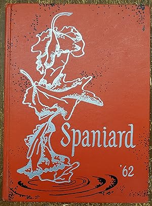 THE SPANIARD 1962 - (Spanish Fork, Utah High School Yearbook)