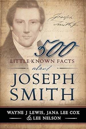 Image du vendeur pour 500 Little-Known Facts About Joseph Smith mis en vente par Confetti Antiques & Books