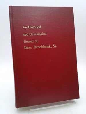 Historical and Genealogical Record of Isaac Brockbank, Sr. (Vol 2)