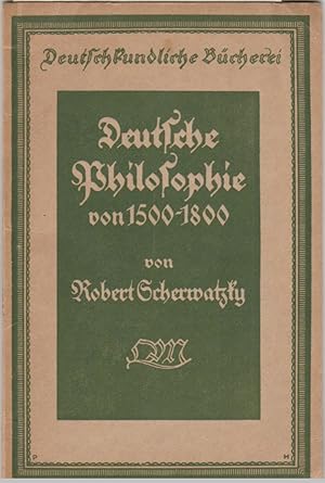 Image du vendeur pour Deutsche Philosophie von 1500-1800 mis en vente par BuchSigel