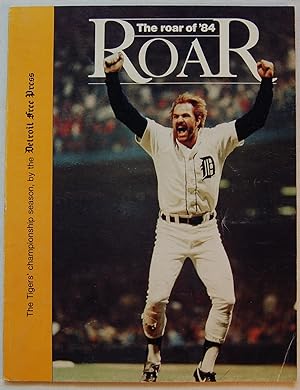 Immagine del venditore per The Roar Of '84: The Tigers' Championship Season venduto da Kazoo Books LLC