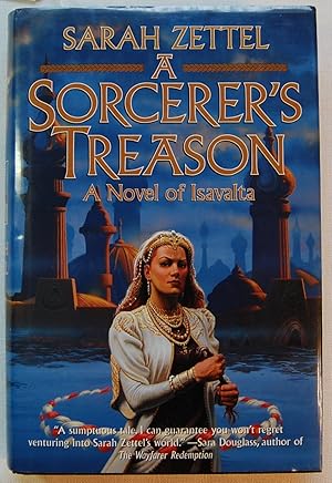 A Sorcerer's Treason: A Novel of Isavalta, Signed