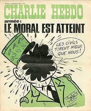 "CHARLIE HEBDO N°132 du 28/5/1973" WOLINSKI : armée LE MORAL EST ATTEINT