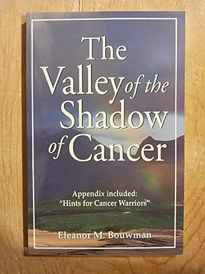 Valley of the Shadow of Cancer