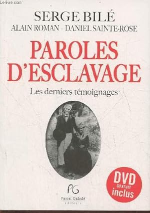 Seller image for Paroles d'esclavage, les derniers tmoignages for sale by Le-Livre