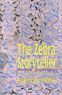 Bild des Verkufers fr The Zebra Storyteller: Collected Stories [Signed copy] zum Verkauf von DIAMOND HOLLOW BOOKS / MILES BELLAMY