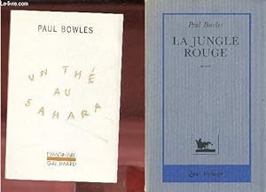 Seller image for Lot de 2 livres de Paul Bowles : La jungle rouge (1988, Quai Voltaire) + Un th au Sahara (1995, Gallimard). for sale by Le-Livre