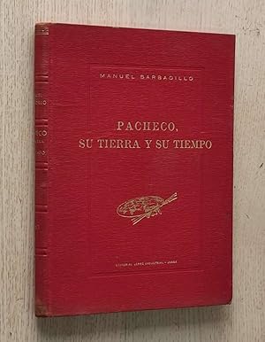 Immagine del venditore per PACHECO, SU TIERRA Y SU TIEMPO venduto da MINTAKA Libros