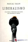 LIBERALISMO. [Una nueva y profunda evaluación del pensamiento liberal].