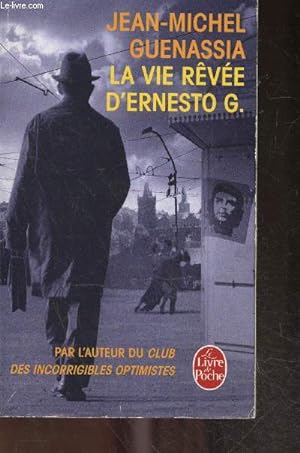 Bild des Verkufers fr La vie revee d'Ernesto G. - le livre de poche n33197 zum Verkauf von Le-Livre