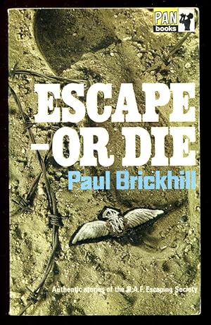 Seller image for ESCAPE - OR DIE : Authentic stories of the RAF Escaping Society for sale by A Book for all Reasons, PBFA & ibooknet