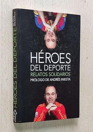 HÉROES DEL DEPORTE. Relatos solidarios