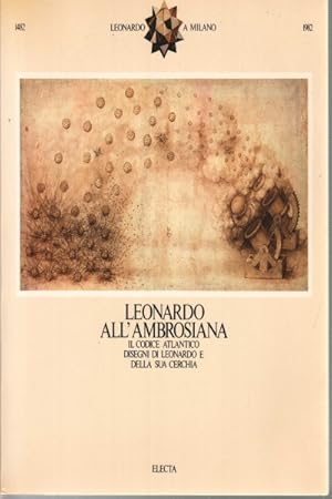 Image du vendeur pour Leonardo all'Ambrosiana Il Codice Atlantico. I Disegni di Leonardo e della sua cerchia mis en vente par Di Mano in Mano Soc. Coop