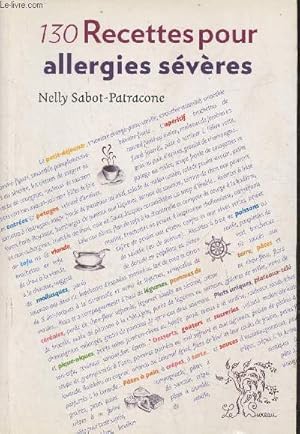 Imagen del vendedor de 130 recettes pour allergies svres a la venta por Le-Livre