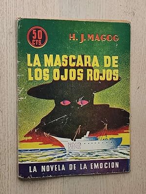 LA MÁSCARA DE LOS OJOS ROJOS (Col. La Novela de la Emoción, año 1935)